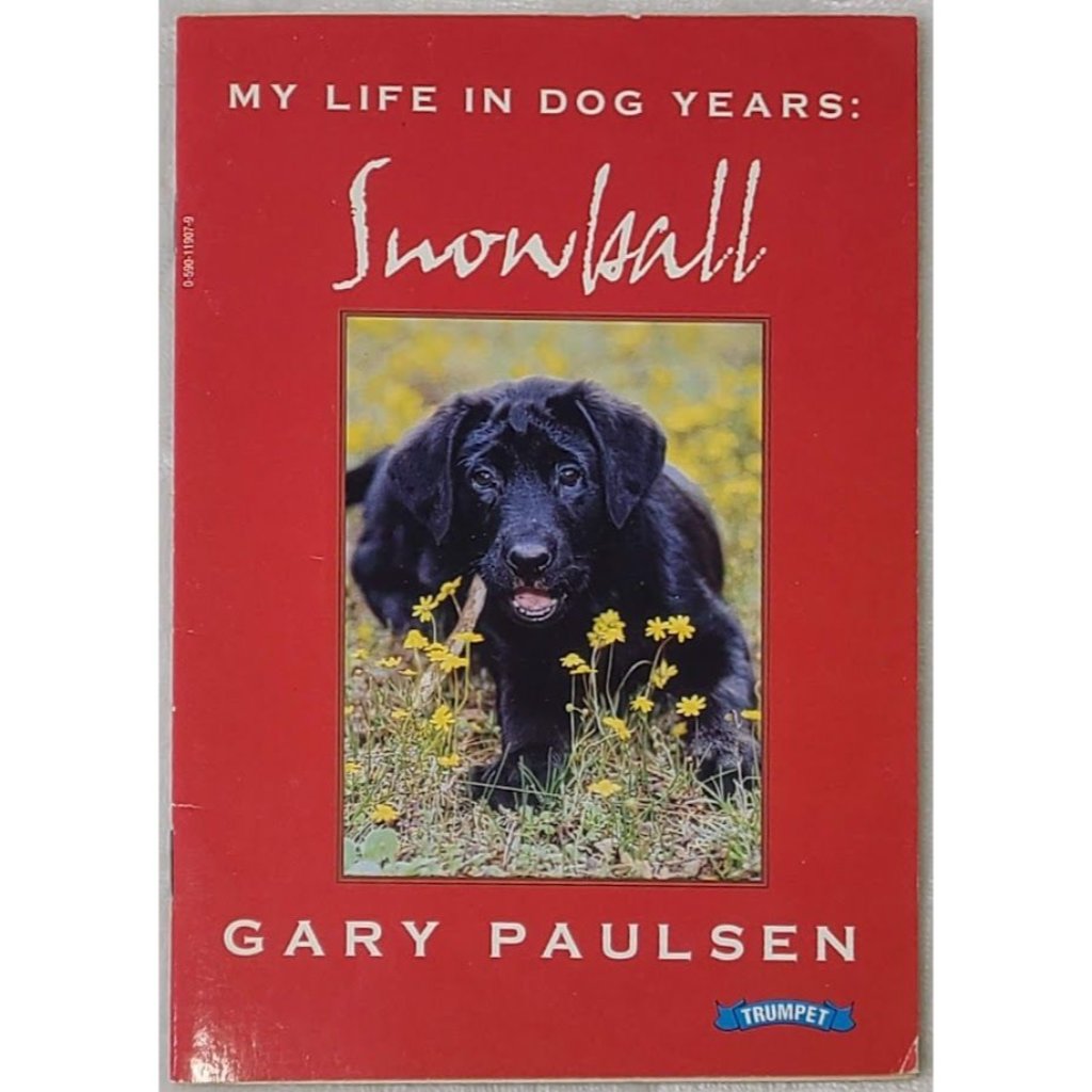 My Life In Dog Years Snowball Gary Paulsen 1998 Trumpet Club Special Edition Pb